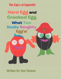 Hard Egg and Cracked Egg What Two Really Naughty Egg's!