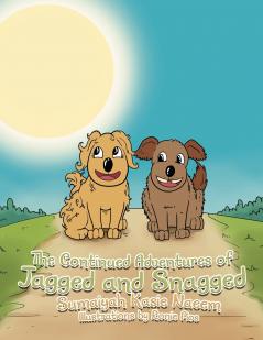 The Continued Adventures of Jagged and Snagged