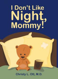 I Don't Like Night Mommy!