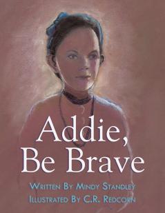 Addie Be Brave