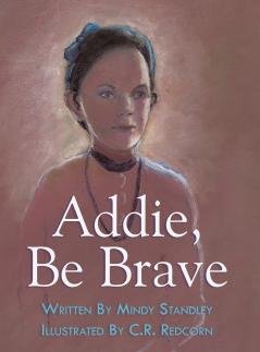 Addie Be Brave