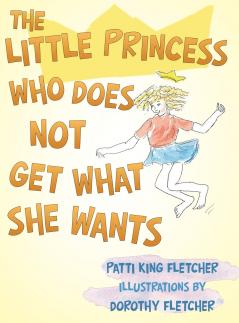 The Little Princess Who Does Not Get What She Wants