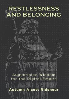 Restlessness and Belonging