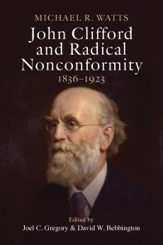 John Clifford and Radical Nonconformity