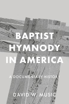 Baptist Hymnody in America