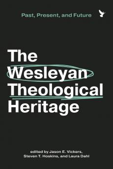 Wesleyan Theological Heritage