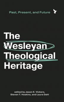 Wesleyan Theological Heritage