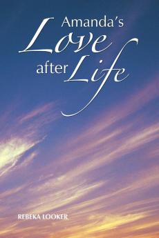 Amanda's Love after Life