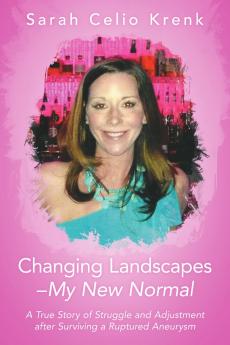 Changing Landscapes-My New Normal