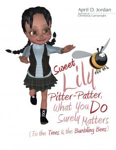 Sweet Lily Pitter-Patter What You Do Surely Matters