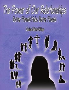 The Power of Our Relationships