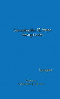 Accepting the 12 Steps Into My Heart