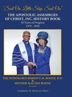 THE APOSTOLIC ASSEMBLIES OF CHRIST INC. HISTORY BOOK
