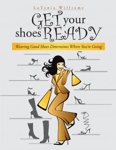Get Your Shoes Ready