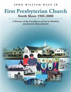 First Presbyterian Church North Shore 1955-2000