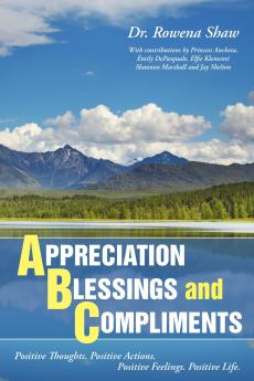 A PPRECIATION B LESSINGS and C OMPLIMENTS