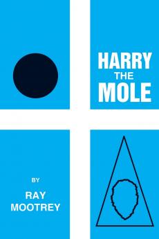 Harry the Mole