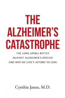 The Alzheimer's Catastrophe