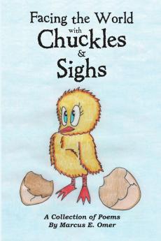 Facing The World With Chuckles & Sighs
