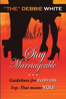 Stay Marriageable™