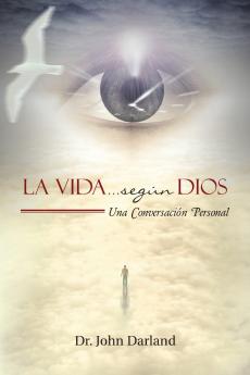 La Vida... según Dios