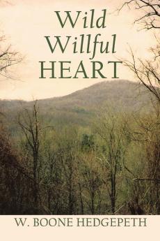 Wild Willful Heart