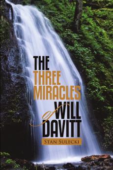 The Three Miracles of Will Davitt
