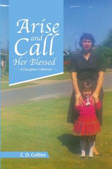 Arise and Call Her Blessed