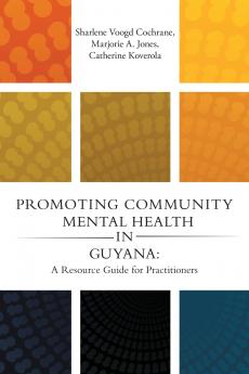 Promoting Community Mental Health in Guyana