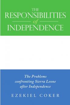 The Responsibilities of Independence