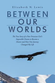 Between Our Worlds