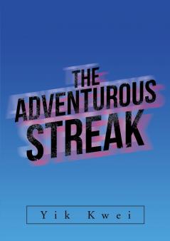 The Adventurous Streak