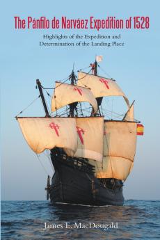 The Pánfilo de Narváez Expedition of 1528