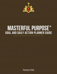 Masterful Purpose���