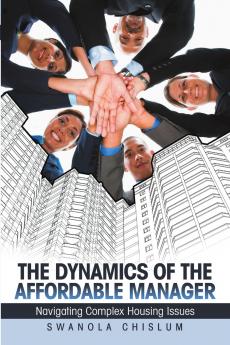 The Dynamics of the Affordable Manager