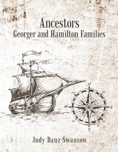 Ancestors Georger and Hamilton  Families
