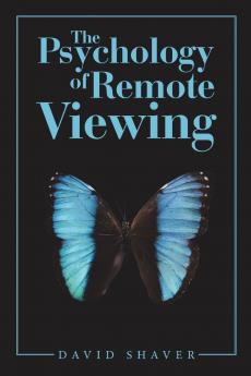 The Psychology of Remote Viewing