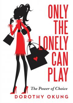 Only the Lonely Can Play