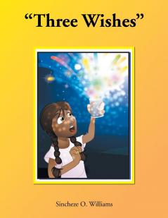 Three Wishes