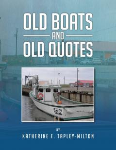 OLD BOATS AND OLD QUOTES