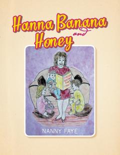 Hanna Banana and Honey