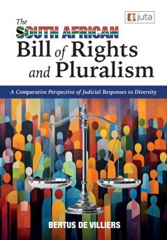 The South African Bill of Rights and Pluralism