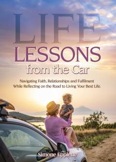 Life Lessons from the Car