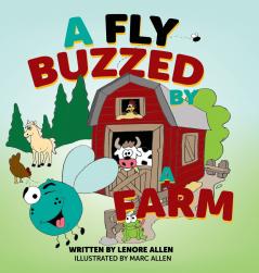 A Fly Buzzed by a Farm