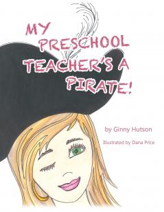 My Preschool Teacher's a Pirate!
