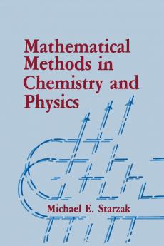 Mathematical Methods in Chemistry and Physics