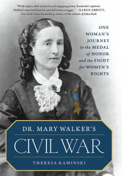 Dr. Mary Walker's Civil War