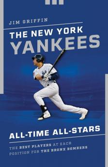 The New York Yankees All-Time All-Stars
