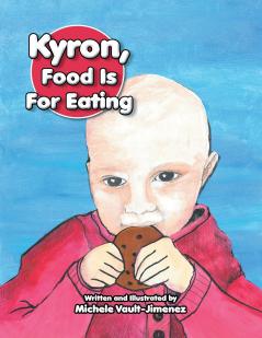 Kyron Food Is For Eating