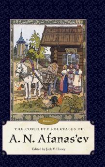 The Complete Folktales of A. N. Afanas'ev Volume II